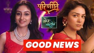 Good News on Colors TVs Parineetii & Megha Barsenge