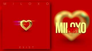 MiloXO - Exist Official Audio