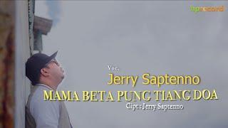 MAMA BETA PUNG TIANG DOA - Jerry Saptenno  Pop Ambon Terbaru  Official Music Video 