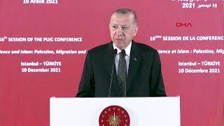 Cumhurbaşkanı Erdoğan İslam İşbirliği Teşkilatı Parlamento Birliği Konferansında konuştu