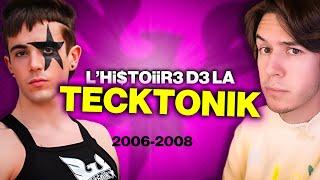 LHISTOIRE DE LA TECKTONIK 