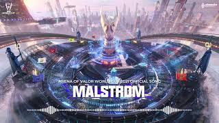 AWC 2021｜世界盃配樂：Malstrom