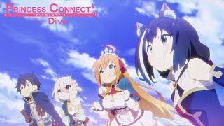 Princess Connect ReDive - Opening  Lost Princess