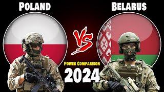 Poland vs Belarus Military Power Comparison 2024  Who is More Powerful?