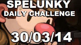SPELUNKY Daily Challenge - 300314 - My Shortest Run Yet