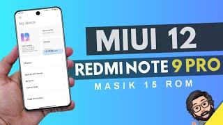 INSTALL MIUI 12 Update on Redmi Note 9 Pro  Masik X 15 MIUI 12 ROM for Redmi Note 9 Pro