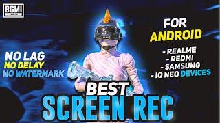 BEST SCREEN RECORDER FOR ANDROID NO LAGFOR REALME GT NEO 3T2T255Trealme 6789101011PRO