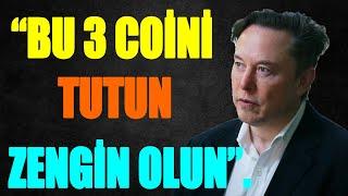 Elon Musk Bu 3 Coinden Tutun ZENGİN EDECEK 