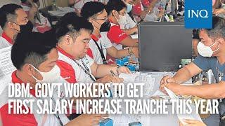 DBM Gov’t workers to get first salary increase tranche this year