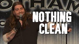 Nothing Clean - Stand up