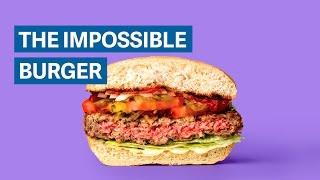 The science behind the Impossible Burger