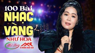 100 Bài Nhạc Vàng Như Hoa Nghe Để Nhớ - 5 Giờ Thư Giãn Âm Nhạc Bolero Hay Cực Đỉnh Ngủ Cực Ngon