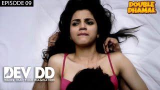 मेरा Boyfriend मेरा इंतज़ार कर रहा है  Dev DD  Ep 9  Season 01  Asheema Vardaan  Sanjay Suri