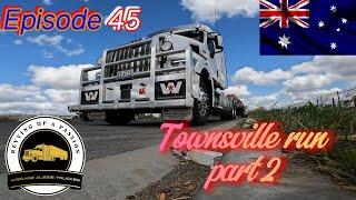 Episode 45 Townsville run part 2