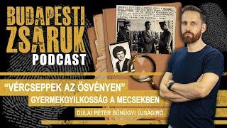 Budapesti Zsaruk Podcast - Vércseppek az ösvényen