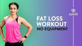 No Equipment Fat Loss Workout By Cult Fit   Fat Burning Workout  Fat To Fit  Cult Fit  Cure Fit