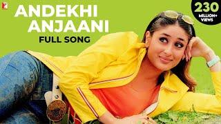 Andekhi Anjaani - Full Song - Mujhse Dosti Karoge  Hrithik Roshan  Kareena Kapoor  Rani Mukerji