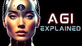 Artificial General Intelligence AGI Simply Explained