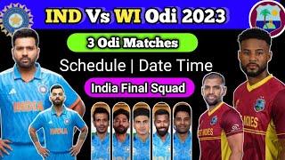 India Tour Of West indies 2023  Ind vs Wi odi 2023  INDIA ODI Squad For West indies 2023 Schedule