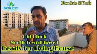 Full Finished House  For Sale  Old Block  North Town Residency  Phase 1  GFS Builders