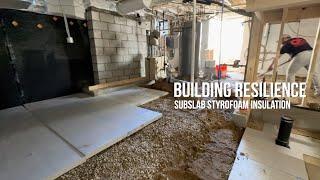 SubSlab Styrofoam Insulation Building Resilience season 3