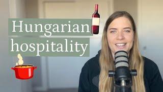  Hungarian Hospitality Inside Customs & Etiquette When Guests Arrive