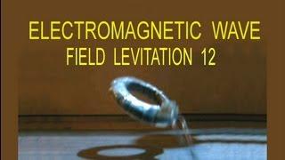 Antigravity Method 12 of 15 Electromagnetic Fields DC Pulse AC LF & HF Group IIIBii