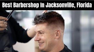Best Barbershop In Jacksonville Florida Near Me