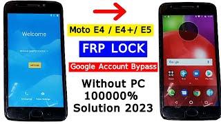 Moto E4  E4+  E5 Frp Bypass 2023  All Motorola Frp Lock Remove  Google Account Unlock Without PC