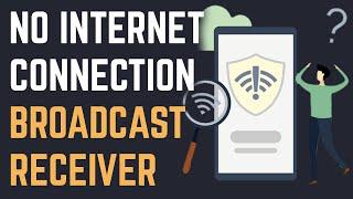 Check Internet Connection Using Broadcast Receiver in Android App  Android Studio Tutorial 2020