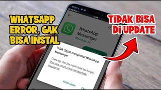 Cara Mengatasi WhatsApp Tidak Bisa Di Update  Solusi WA Tidak Bisa di Install