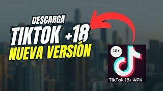 Ya puedes descargar la nueva versión HOT de Tiktok del 2024