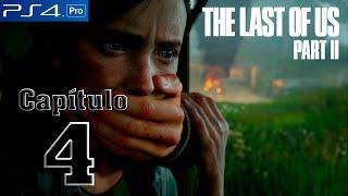 The Last of Us 2 Capítulo 4 Historia Completa Español