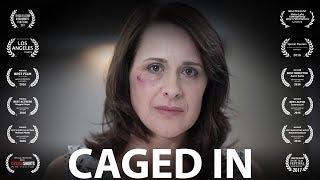 Caged In Extended Version - Award winning Domestic Violence short film 2016
