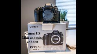 Canon 5D mkii unboxing and field test.