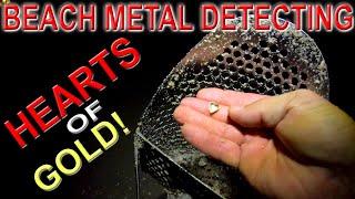 Beach Metal Detecting. Hearts of Gold found