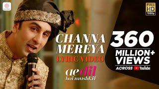 Channa Mereya - Lyric Video  Ae Dil Hai Mushkil  Karan Johar  Ranbir  Anushka  Pritam  Arijit