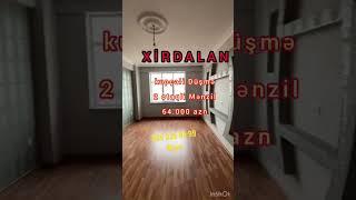 METRO 5 d Məsafədə kupçali mənzil 64.000 azn 055 339 68 99 ELŞƏN Xirdalan #xirdalanda #binaevi