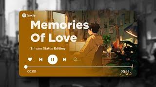 Memories of love  Arijit Singh  Mashup Song  Spotify  Remix Song  ️️‍🩹️