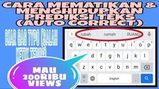 Cara mematikanmenghidupkan prediksi teks auto correct di keyboard hp android biar gak typo