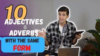 English grammar 10 Adjectives and adverbs with the same form