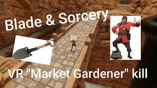 Blade & Sorcery Team Fortress 2 Market Gardening in VR