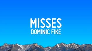 Dominic Fike - misses Lyrics