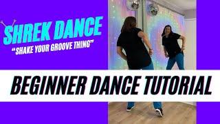 SHREK DANCE Beginner Dance Tutorial 🪩 Shake Your Groove Thing  Step-by-Step & Back-view