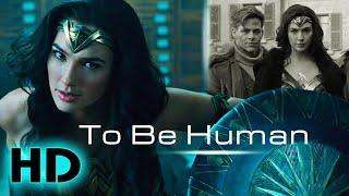 Wonder Woman  To Be Human  Official MV