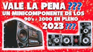 VALE LA PENA adquirir un MINICOMPONENTE de los 90s - 2000 en pleno 2023breve analisis #103