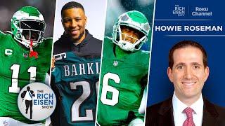 Eagles GM Howie Roseman on the Challenge of Prioritizing Big Player Paydays  The Rich Eisen Show