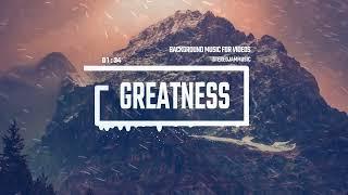 Greatness - by StereojamMusic Epic Cinematic Background Music