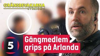 Gängmedlem misstänkt för penningtvätt försöker FLY  Gränsbevakarna Sverige  Kanal 5 Sverige