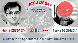 Debat Quranı Allahmı göndərib?